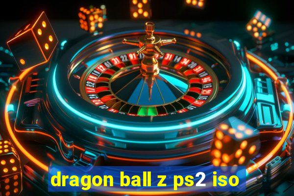 dragon ball z ps2 iso